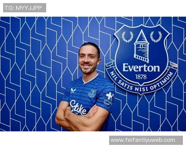 埃弗顿与曼城格拉利什租约买断可能性不大双方或将重新协商