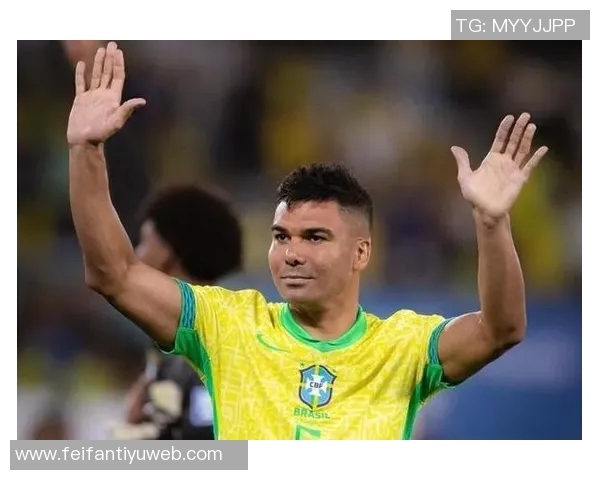 卡塞米罗警告球队昏睡45分钟将可能葬送世界杯梦想